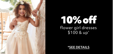 10.10  Flower Girl Tiered Offer 10% off reg price FG dresses $100 and up